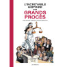 L'Incroyable Histoire des Grands Procès