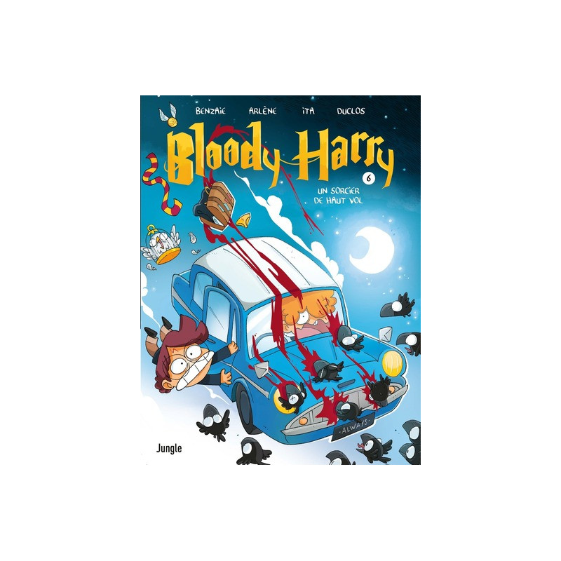 Bloody Harry - Tome 6 Un sorcier de haut vol
