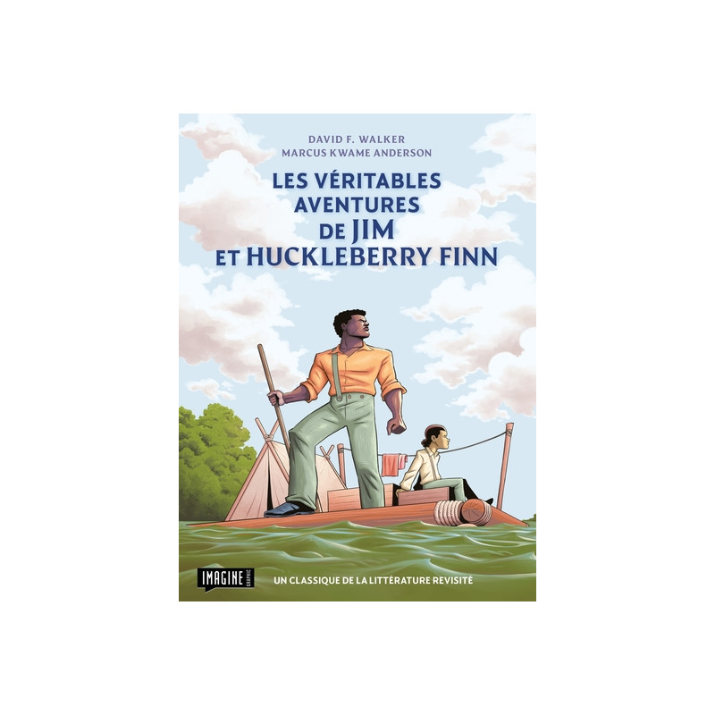 Les véritables aventures de Jim et Huckleberry Finn