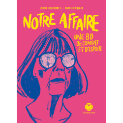 Notre affaire - Une BD de...