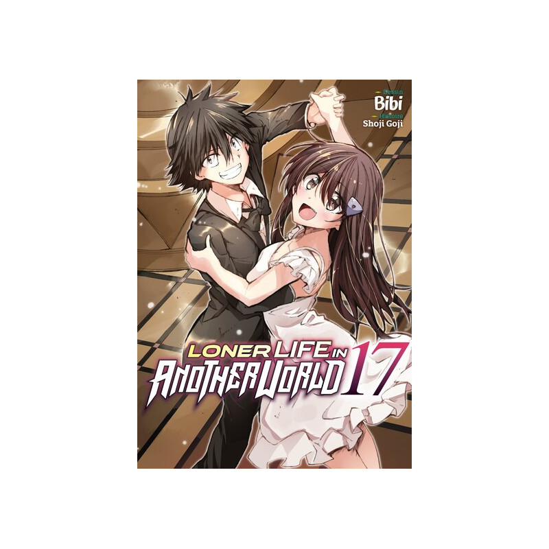 Loner Life in Another World - Tome 17