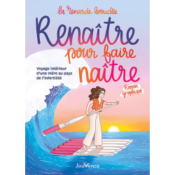Renaître pour faire naître