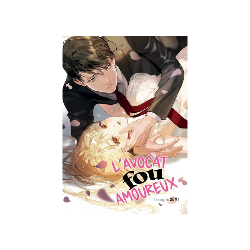 L'avocat fou amoureux - Tome 01