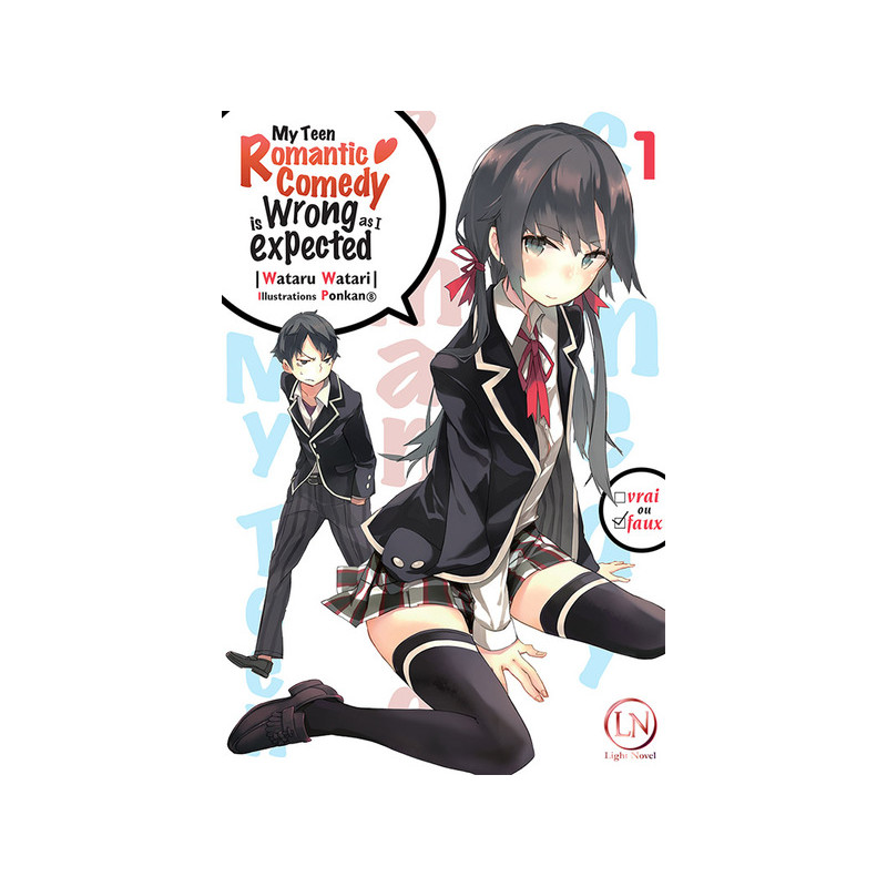 My Teen Romantic Comedy is Wrong as I expected - Tome 03