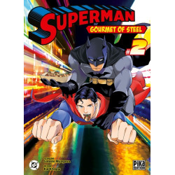 Superman - Gourmet of Steel...