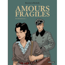Amours fragiles