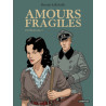 Amours fragiles