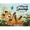 Le Monde sauvage - Tome 1 - Le Renard roux