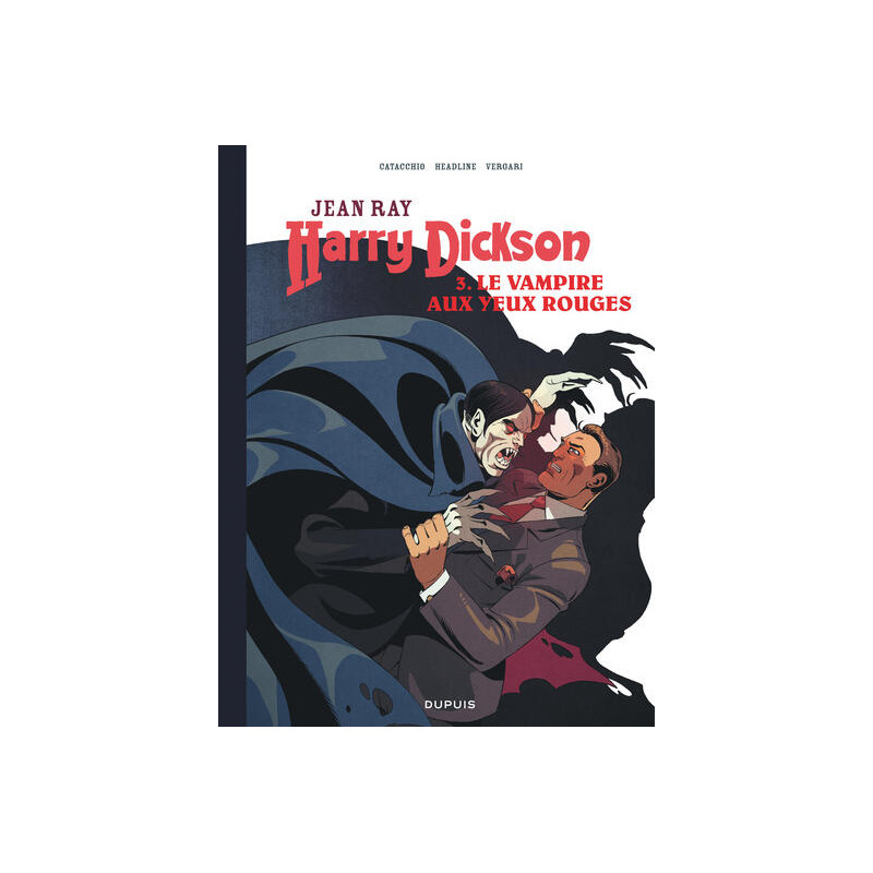 Harry Dickson - Tome 3 - Le Vampire aux yeux rouges