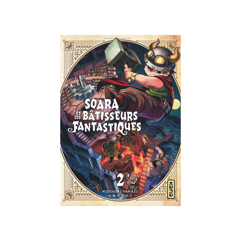 Soara et les bâtisseurs fantastiques - Tome 2