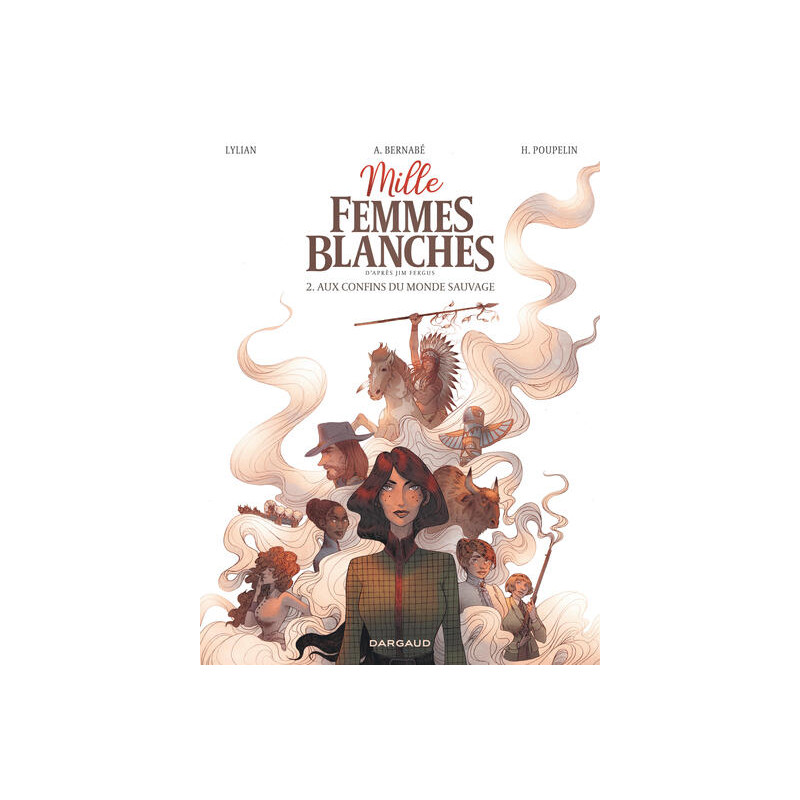 Mille femmes blanches - Tome 2 - Aux confins du monde sauvage