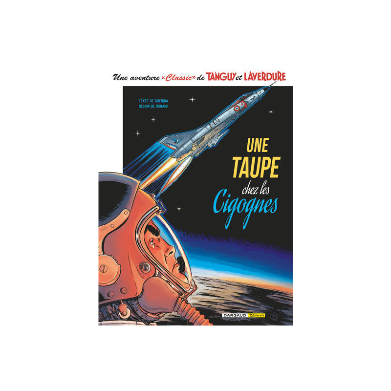 Une aventure Classic de Tanguy & Laverdure  - Tome 7 - Une Taupe chez les Cigognes