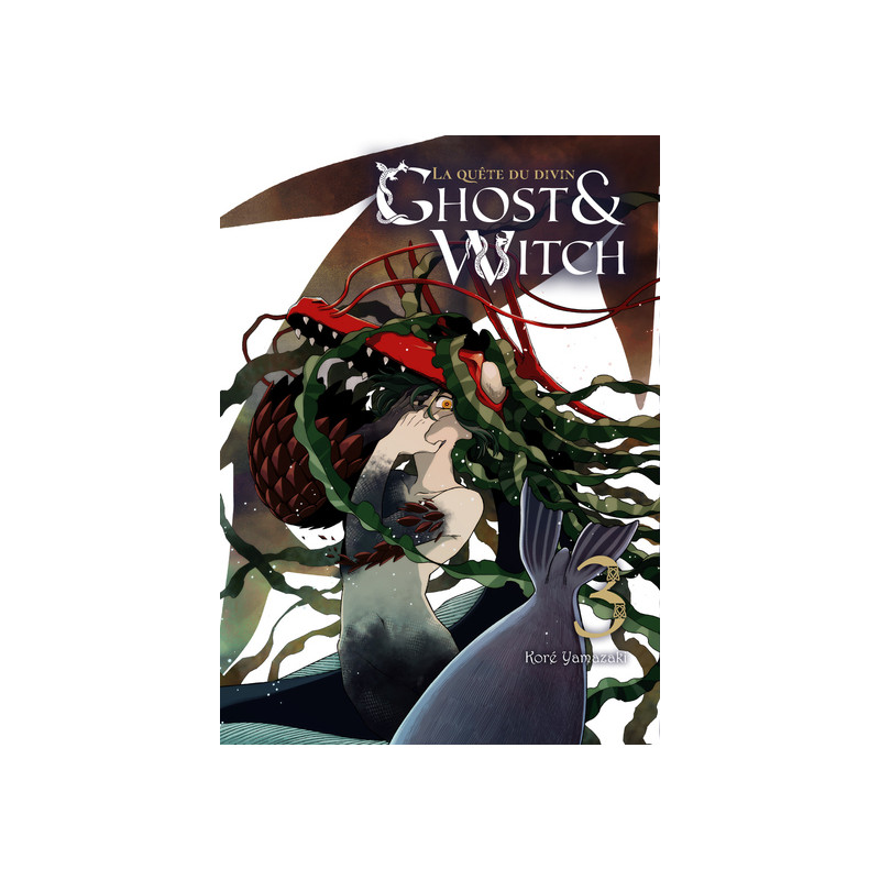 Ghost & Witch T03 La quête du divin