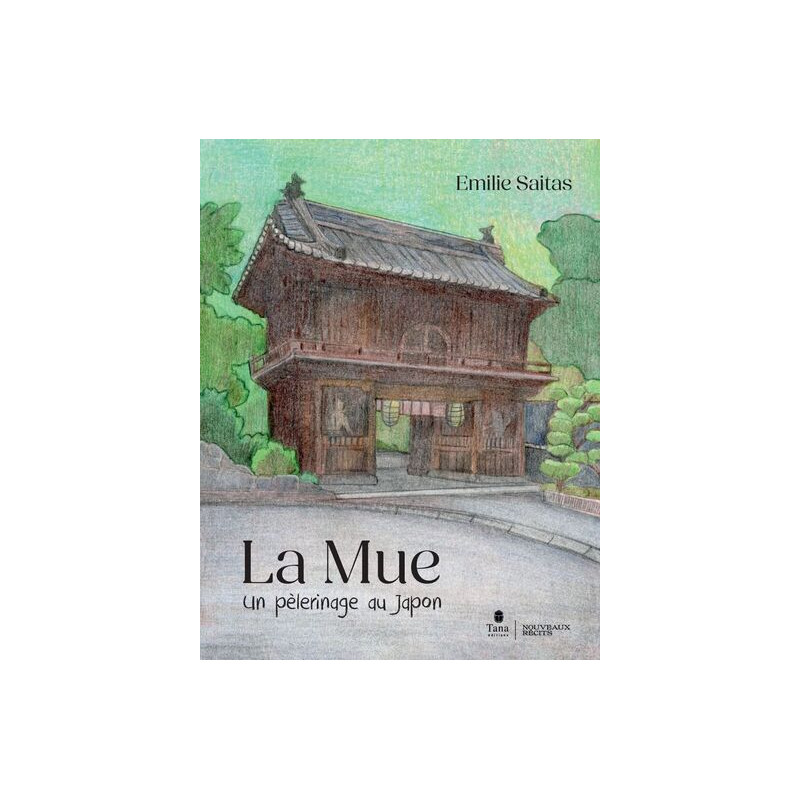 La Mue, un pèlerinage au Japon