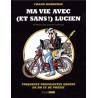Frank Margerin. Ma vie avec (et sans !) Lucien