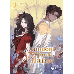 Comment tuer la vilaine T03