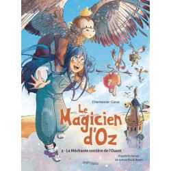 Le Magicien d'Oz - Tome 2...