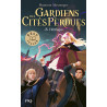 Les Gardiens des Cités perdues Tome 8