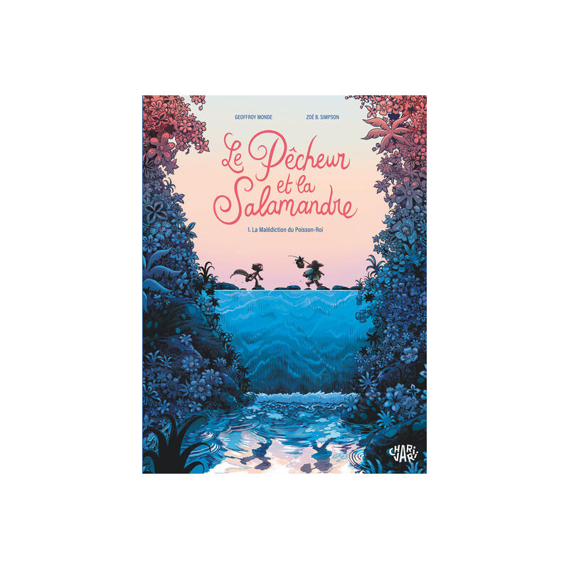 Le pêcheur et la salamandre - Tome 1 - La malédiction du Poisson-Roi T1/2