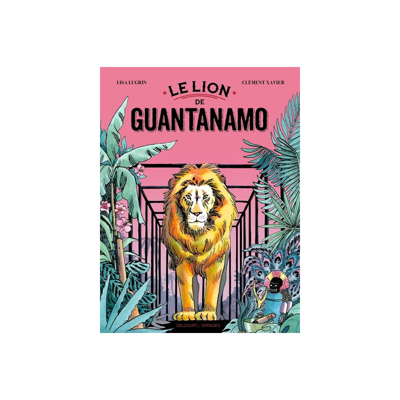 Le Lion de Guantanamo