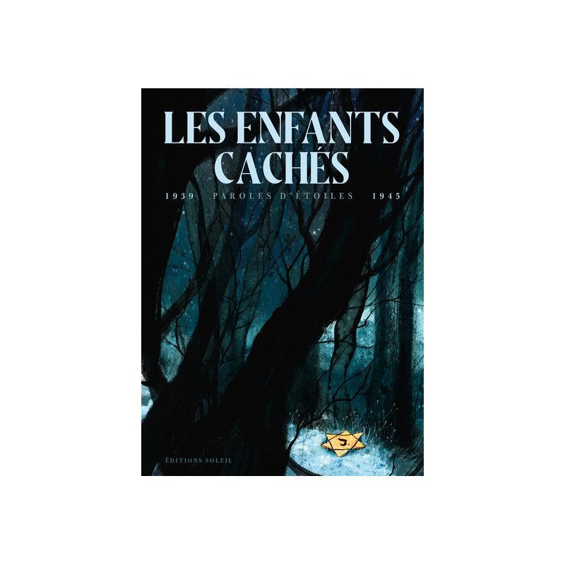 Paroles d'enfants cachés 1939 - 1945