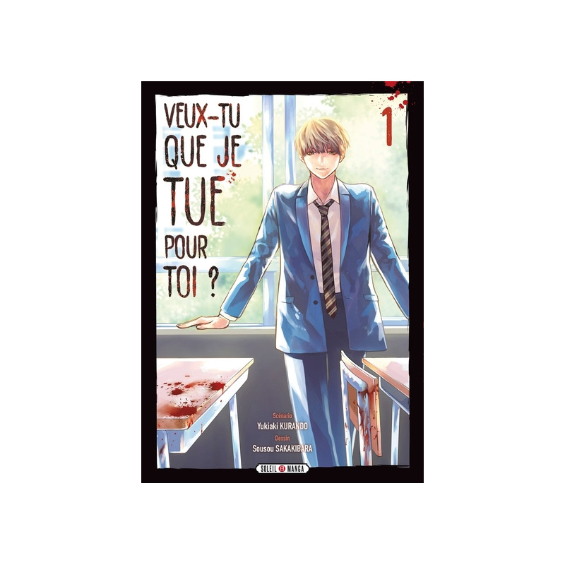 Veux-tu que je tue pour toi ? T01