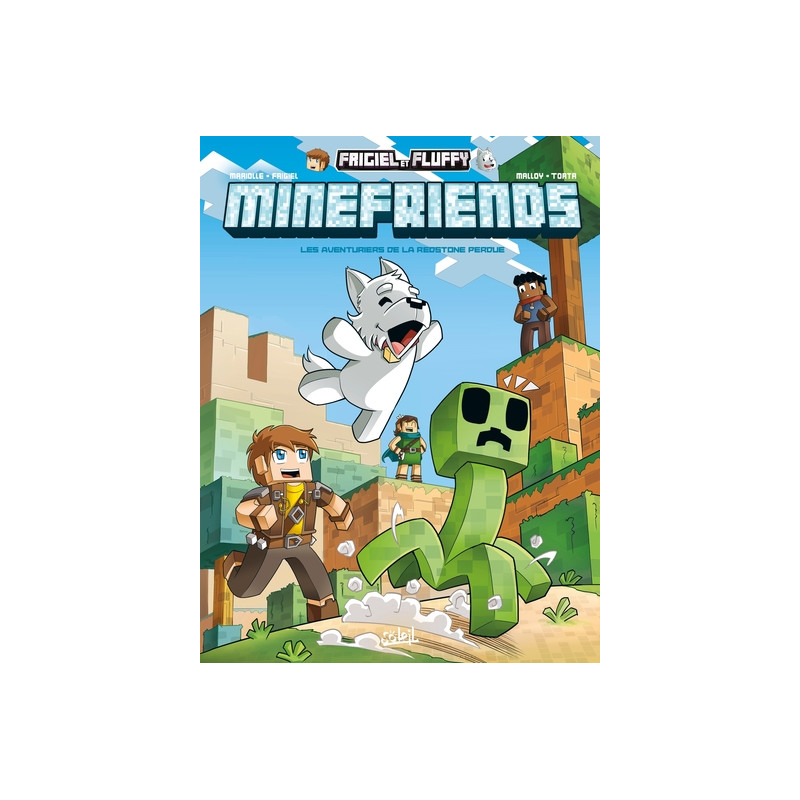 Frigiel et Fluffy : Minefriends - Tome 03 Les Aventuriers de la Redstone perdue