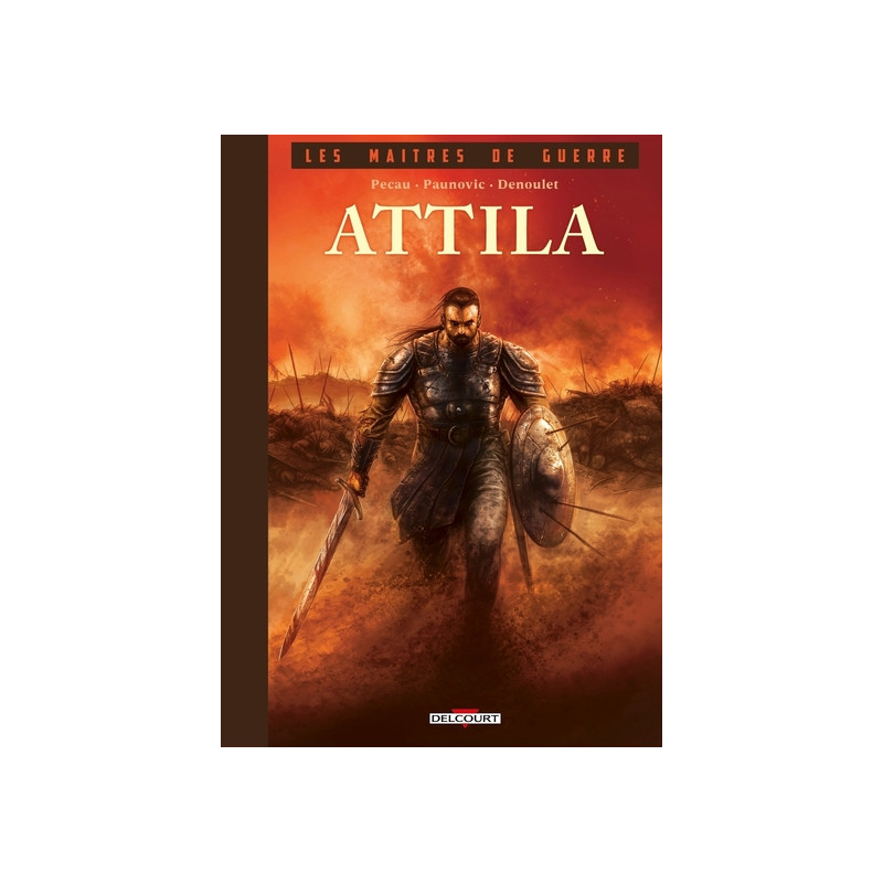 Les Maîtres de guerre - Attila