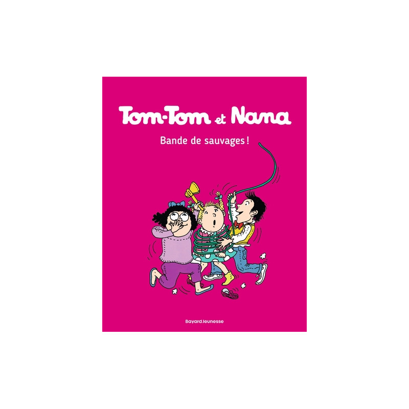 Tom-Tom et Nana, Tome 06