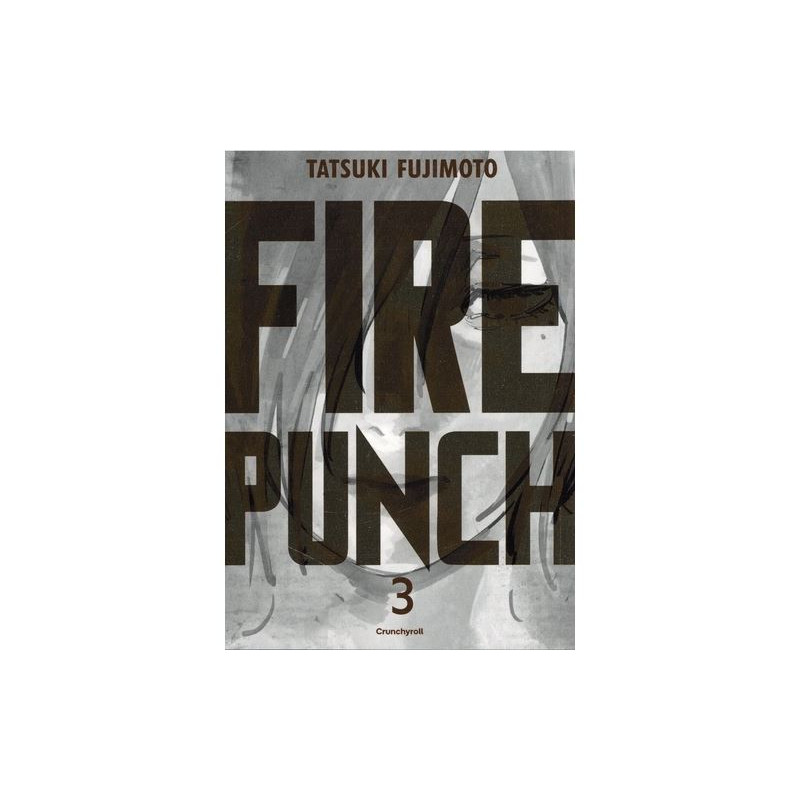 FIRE PUNCH T03 - BURNING EDITION