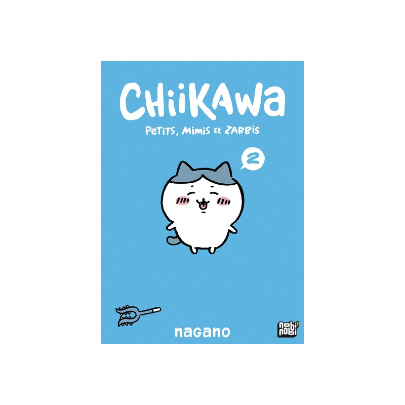 Chiikawa - Petits, mimis et zarbis T02