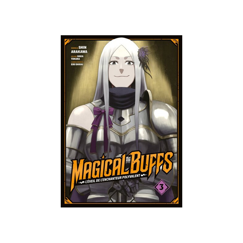 Magical Buffs : L'éveil de l'enchanteur polyvalent - Tome 03