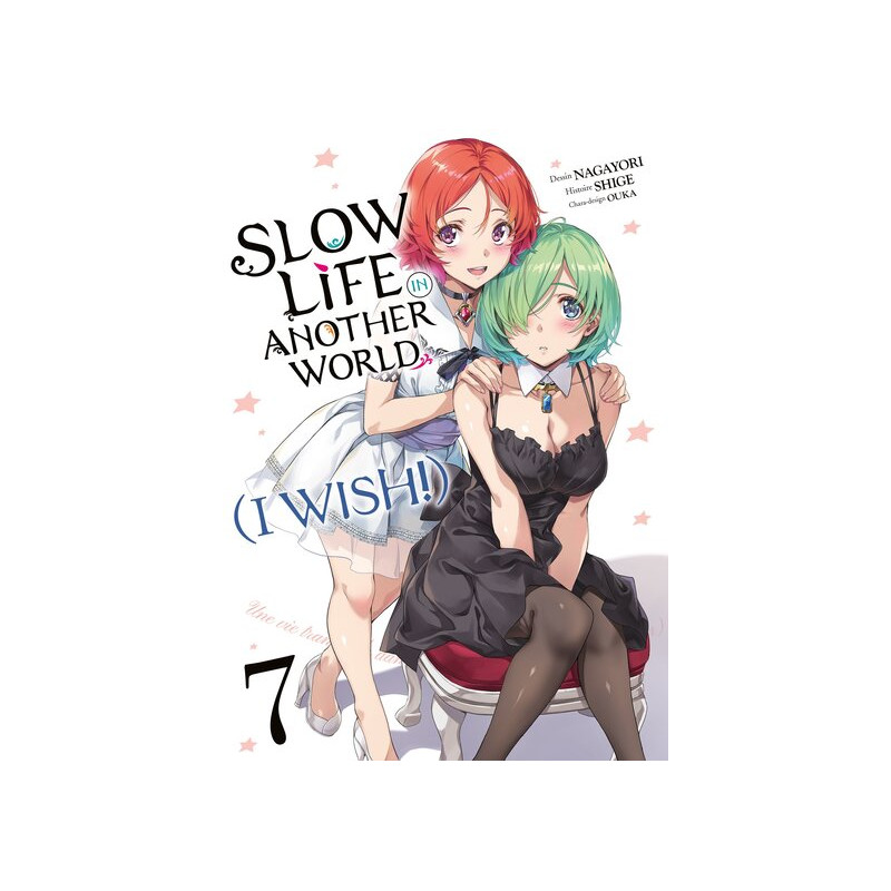 Slow Life In Another World (I Wish!) - Tome 07