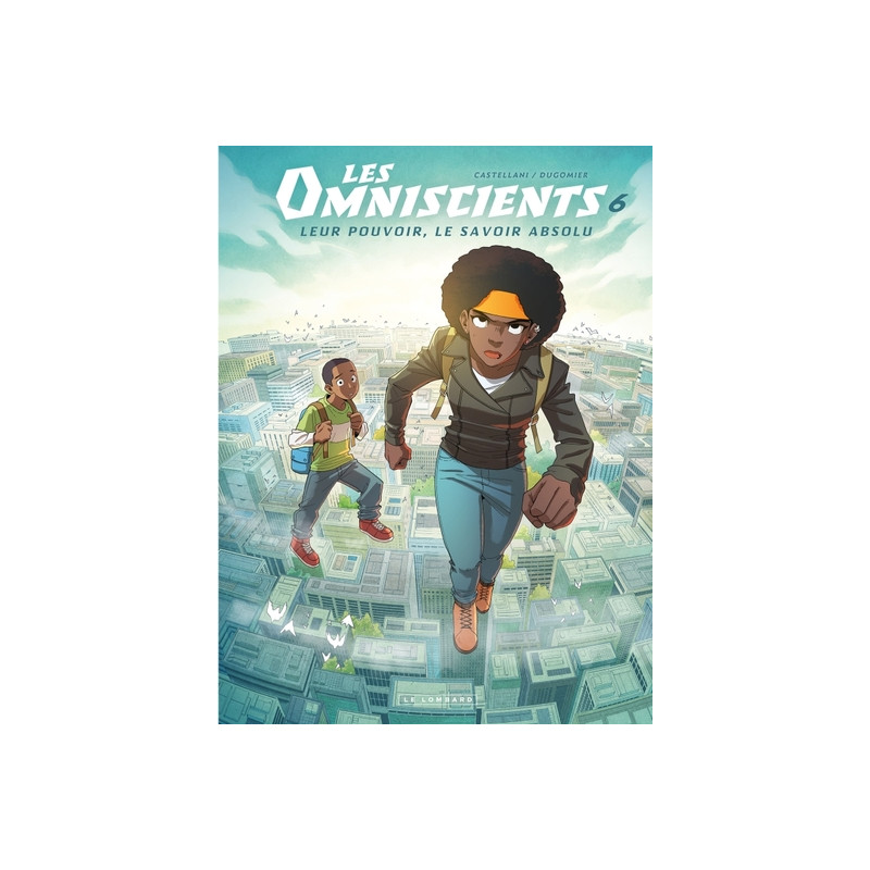 Les Omniscients - Tome 6 - Le chemin des dieux