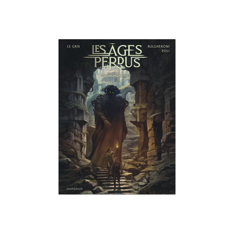 Les Âges perdus - Tome 3 - L'Infini Vagabond
