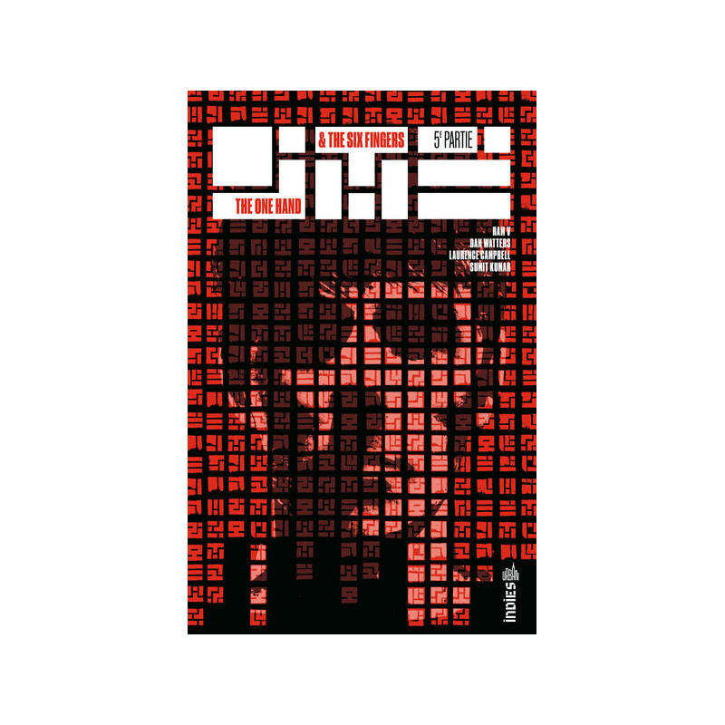 The One Hand & The Six Fingers Tome 5