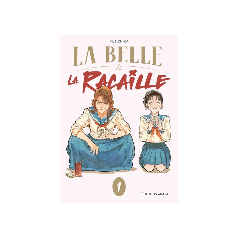 La Belle et la Racaille - Tome 1