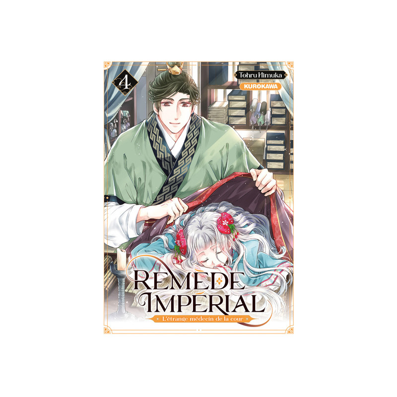 Remède Impérial - L'étrange médecin de la cour - tome 4