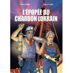 BD L'épopée du charbon lorrain
