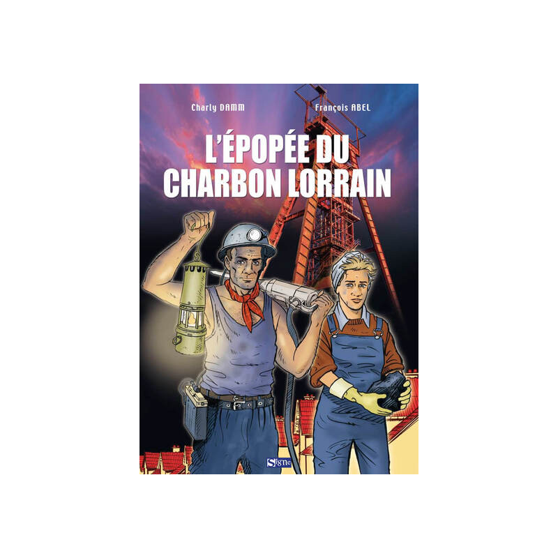 BD L'épopée du charbon lorrain