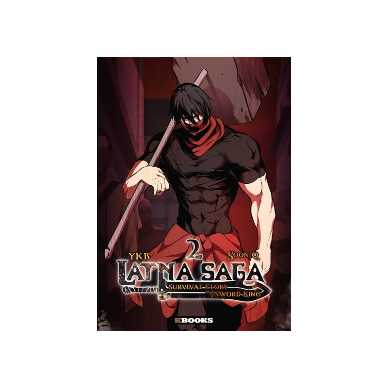 Latna Saga : Survival Story of a Sword King T02
