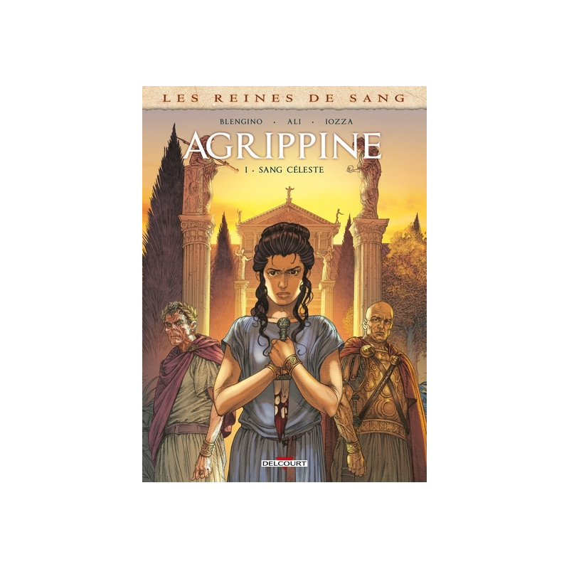 Les Reines de sang - Agrippine T01