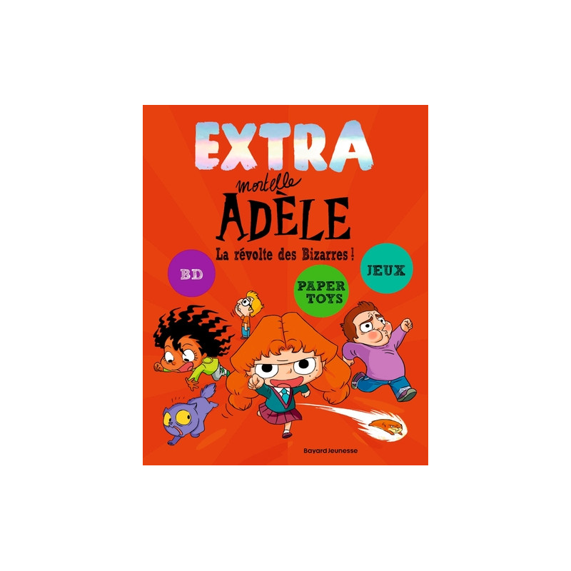 EXTRA Mortelle Adèle T3 -  La revolte des bizarres !