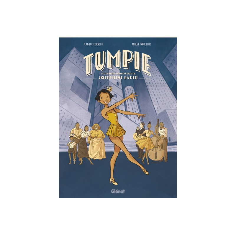 Tumpie - La Jeunesse tumultueuse de Joséphine Baker
