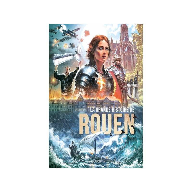La grande histoire de Rouen