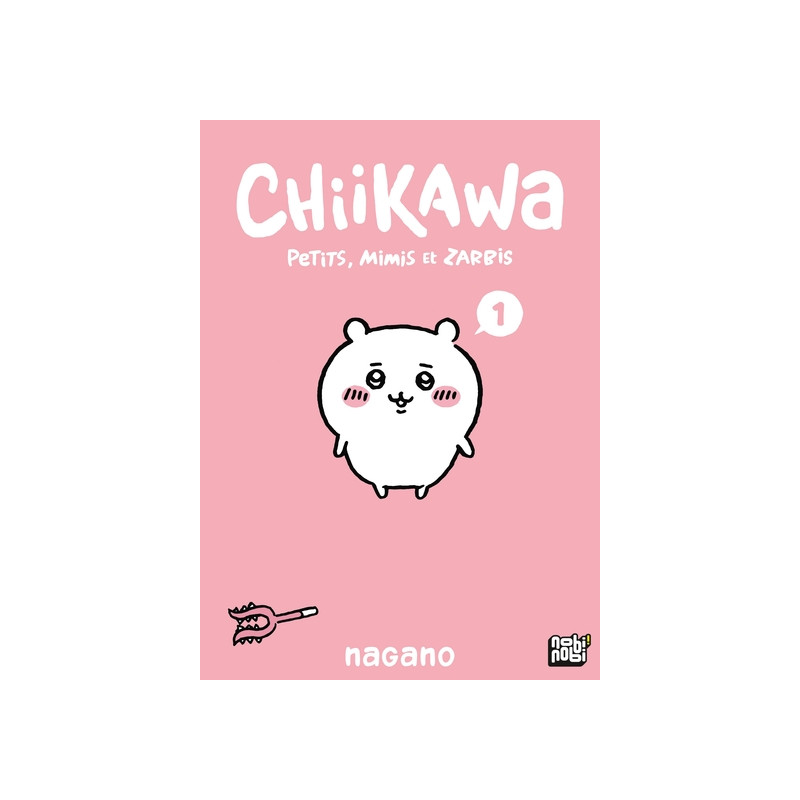 Chiikawa - Petits, mimis et zarbis T01