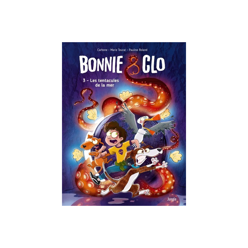 Bonnie & Clo - Tome 3 Les tentacules de la mer