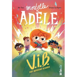 Mortelle Adèle V.I.B. -...