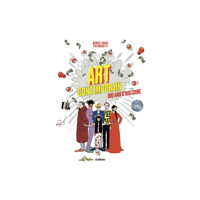 Art contemporain 100 ans d'histoire