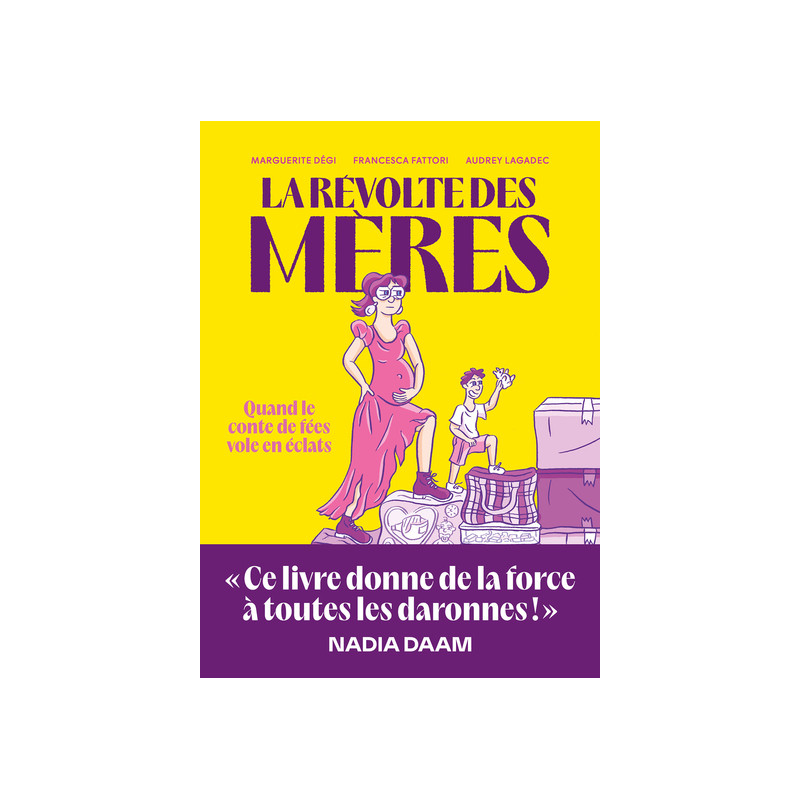 La révolte des mères - Quand le conte de fées vole en éclats
